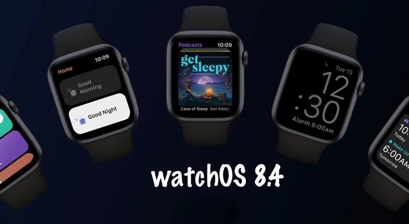 آپدیت اپل واچ سری watchOS 8.4  به همراه رفع باگ شارژ نشدن